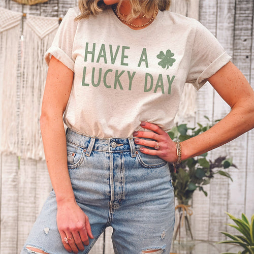 Have A Lucky Day T-Shirt
